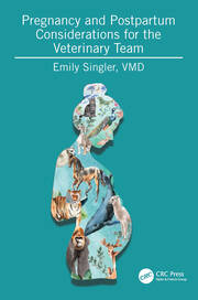 Pregnancy and Postpartum Considerations for the Veterinary Team book cover