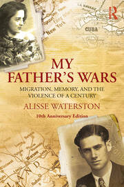 My Father's Wars: Migration, Memory, and the Violence of a Century book cover
