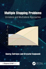 Multiple Stopping Problems: Unilateral and Multilateral Approaches book cover