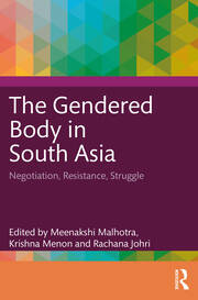 The Gendered Body in South Asia: Negotiation, Resistance, Struggle book cover