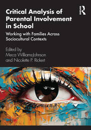 Critical Analysis of Parental Involvement in School: Working with Families Across Sociocultural Contexts book cover