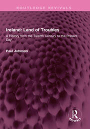Ireland: Land of Troubles: A History from the Twelfth Century to the Present Day book cover