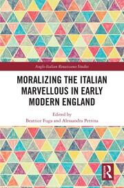 Moralizing the Italian Marvellous in Early Modern England book cover