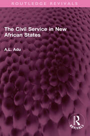 The Civil Service in New African States book cover