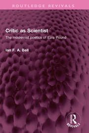 Critic as Scientist: The modernist poetics of Ezra Pound book cover