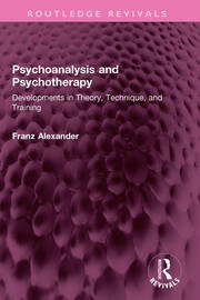 Psychoanalysis and Psychotherapy: Developments in Theory, Technique, and Training book cover