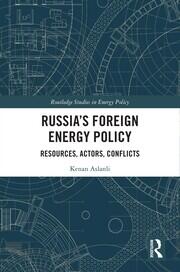 Russia’s Foreign Energy Policy: Resources, Actors, Conflicts book cover