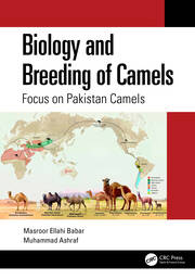 Biology and Breeding of Camels: Focus on Pakistan Camels book cover