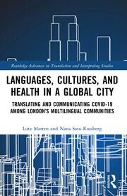 Languages, Cultures, and Health in a Global City: Translating and Communicating Covid-19 Among London’s Multilingual Communities book cover