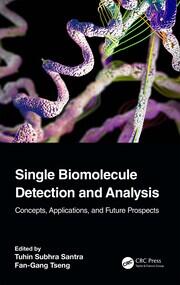Single Biomolecule Detection and Analysis: Concepts, Applications, and Future Prospects book cover