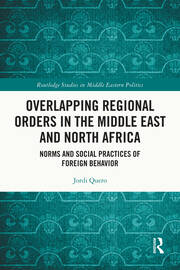 Overlapping Regional Orders in the Middle East and North Africa: Norms and Social Practices of Foreign Behaviour book cover