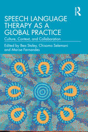 Speech Language Therapy as a Global Practice: Culture, Context, and Collaboration book cover