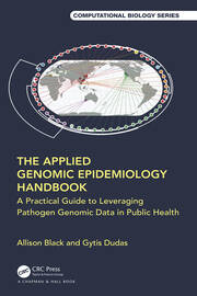 The Applied Genomic Epidemiology Handbook: A Practical Guide to Leveraging Pathogen Genomic Data in Public Health book cover