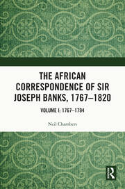 The African Correspondence of Sir Joseph Banks, 1767–1820: Volume I: 1767–1794 book cover