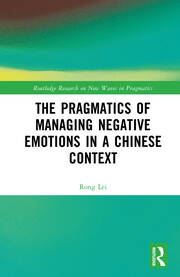 The Pragmatics of Managing Negative Emotions in a Chinese Context book cover