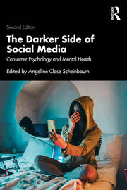 The Darker Side of Social Media: Consumer Psychology and Mental Health book cover