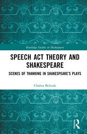 Speech Act Theory and Shakespeare: Scenes of Thanking in Shakespeare’s Plays book cover