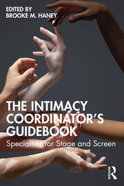 The Intimacy Coordinator's Guidebook: Specialties for Stage and Screen book cover