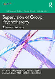 Supervision of Group Psychotherapy: A Training Manual - 1st Edition -