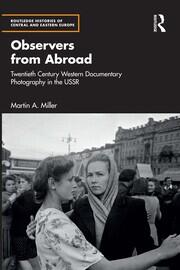 Observers from Abroad: Twentieth Century Western Documentary Photography in the USSR book cover