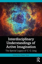 Interdisciplinary Understandings of Active Imagination: The Special Legacy of C.G. Jung book cover