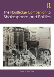 The Routledge Companion to Shakespeare and Politics book cover