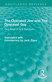 The Operated Jew and The Operated Goy: Two Tales of Anti-Semitism book cover