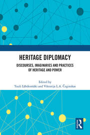 Heritage Diplomacy: Discourses, Imaginaries and Practices of Heritage and Power book cover