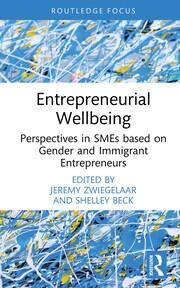 Entrepreneurial Wellbeing: Perspectives in SMEs based on Gender and Immigrant Entrepreneurs book cover