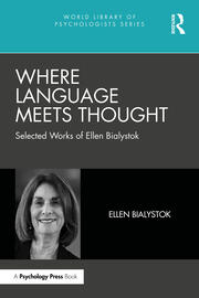 Where Language Meets Thought: Selected Works of Ellen Bialystok book cover