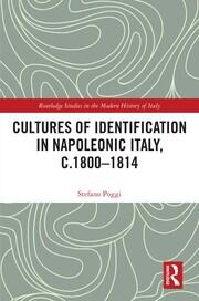 Cultures of Identification in Napoleonic Italy, c.1800–1814 book cover