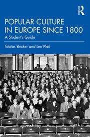 Popular Culture in Europe since 1800: A Student's Guide book cover