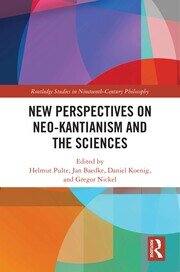 New Perspectives on Neo-Kantianism and the Sciences book cover