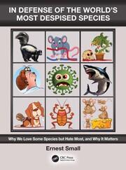 In Defense of the World’s Most Despised Species: Why we love some species but hate most, and why it matters book cover