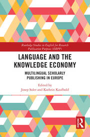 Language and the Knowledge Economy: Multilingual Scholarly Publishing in Europe book cover