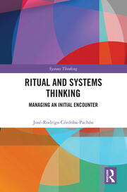 Ritual and Systems Thinking: Managing an Initial Encounter book cover