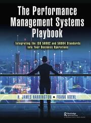 The Performance Management Systems Playbook: Integrating the ISO 56002 and 56004 Standards Into Your Business Operations book cover