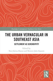 The Urban Vernacular in Southeast Asia: Settlement as Serendipity book cover