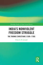 India’s Nonviolent Freedom Struggle: The Thomas Christians (1599–1799) book cover