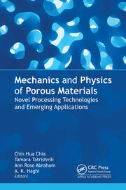 Mechanics and Physics of Porous Materials: Novel Processing Technologies and Emerging Applications book cover