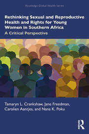 Rethinking Sexual and Reproductive Health and Rights for Young Women in Southern Africa: A Critical Perspective book cover