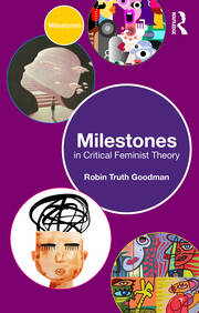 Milestones in Critical Feminist Theory book cover