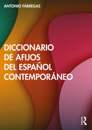 Diccionario de afijos del español contemporáneo book cover