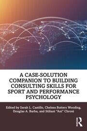 A Case-Solution Companion to Building Consulting Skills for Sport and Performance Psychology book cover