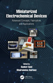 Miniaturized Electrochemical Devices: Advanced Concepts, Fabrication, and Applications book cover