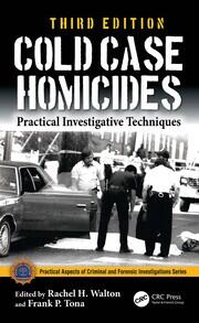 Cold Case Homicides: Practical Investigative Techniques book cover