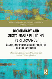 Biomimicry and Sustainable Building Performance: A Nature-inspired Sustainability Guide for the Built Environment book cover