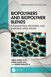Biopolymers and Biopolymer Blends: Fundamentals, Processes, and Emerging Applications book cover