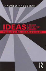 IDEAS—A Secret Weapon for Business: Think and Collaborate Like a Designer book cover