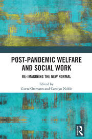 Post-Pandemic Welfare and Social Work: Re-imagining the New Normal book cover